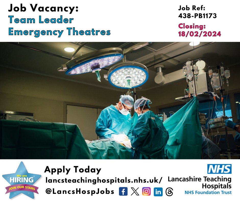 Job Vacancy: Team leader #Emergency theatres @LancsHospitals ⏰Closes: 18/02/24 Read more and apply: lancsteachinghospitals.nhs.uk/join-our-workf… #NHS #NHSjobs #Lancashire #LancashireJobs #TeamLeader #Surgery #Theatres @TLthtr