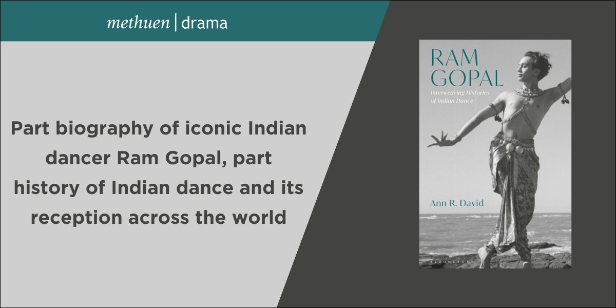 MethuenDrama's tweet photo. Just published!

'Ram Gopal: Interweaving Histories of Indian Dance' by @AnnRDavid is both biography &amp; history, exploring the significant role the iconic dancer played in bringing Indian dance to international audiences from the 1930s to the late 1960s. 

https://t.co/iw2VjMGgPr https://t.co/K8K0tNndke