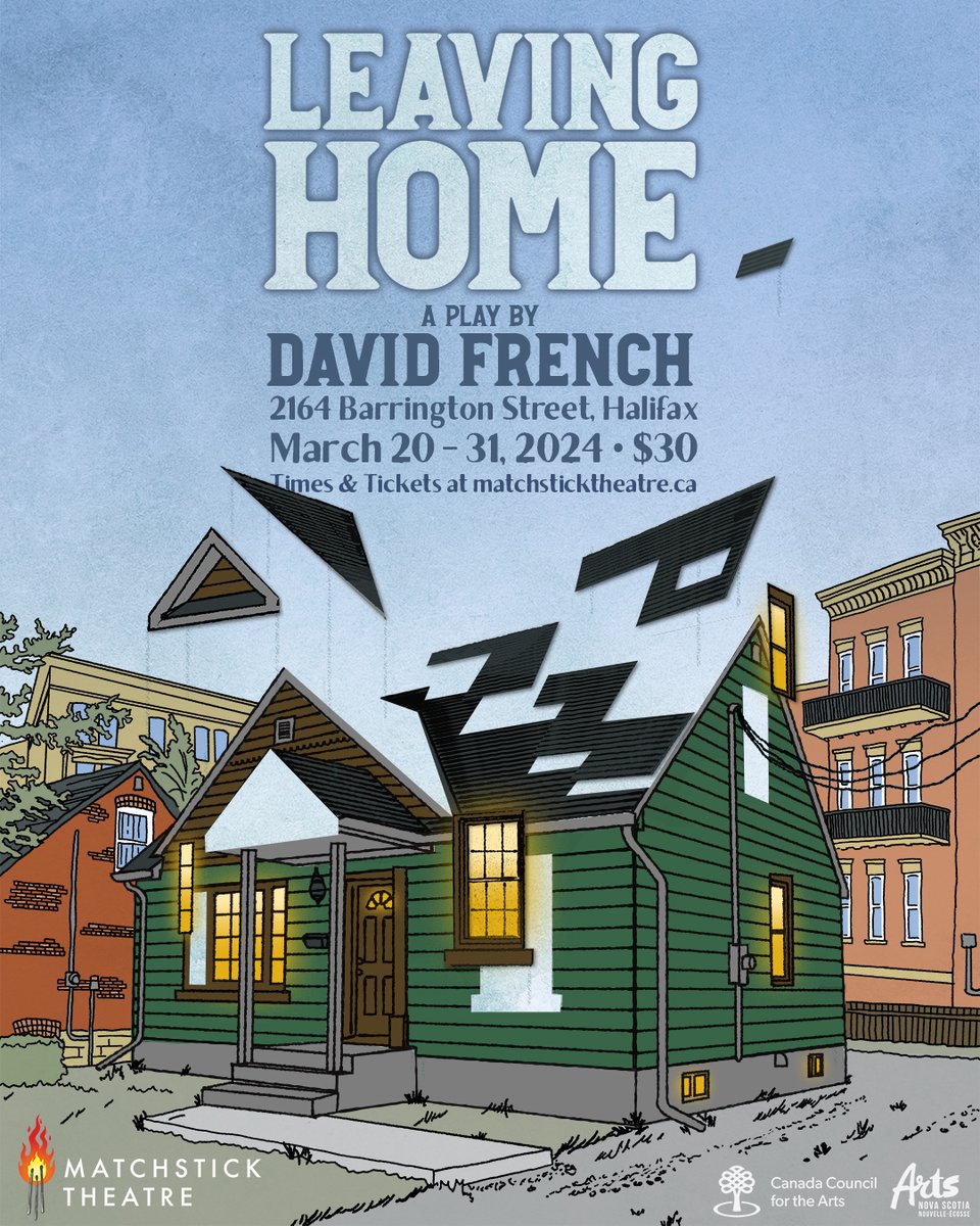 Matchstick Theatre presents David French’s landmark Canadian drama Leaving Home in Halifax, Nova Scotia, March 20th-24th and 27th-31st.

Staged in the round for a limited audience at Breaking Circus' beautiful venue (2164 Barrington St.) Get tickets here: matchsticktheatre.ca/tickets/