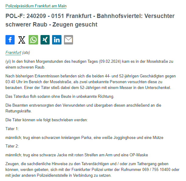 Polizei_Ffm's tweet photo. #Frankfurt #Bahnhsviertel

⚠️Zeugen gesucht, bitte reposten🔄

Zwei Unbekannte versuchten heute morgen einen 44- und 52-Jährigen in der #Moselstraße auszurauben. Einer der Täter stieß dabei dem 52-Jährigen mit einem Messer in den Unterschenkel.

🗞️PM: https://t.co/IskDEU8boV https://t.co/IQ5CgnDkL5