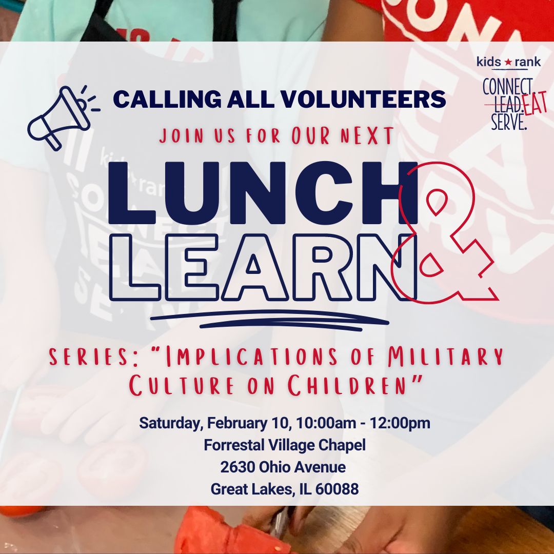 Interested in learning more about how you can serve the military kids in your community? Join us for our Volunteer Lunch &amp; Learn series. Feel free to stay for a meal and take the leftovers with you. It's a great chance to connect, learn, and contribute to the mission.