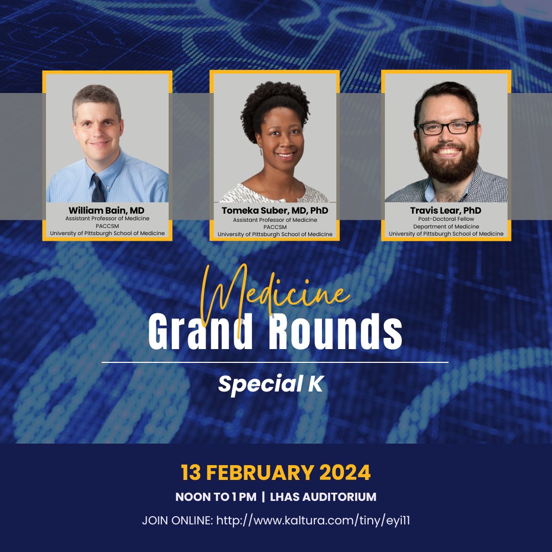 🗓️ Join us at noon on Tuesday, 02.13.24, for the next DOM Grand Rounds! Tuesday's MGR will feature talks from Drs. Will Bain (@wbain19), Tomeka Suber, and Travis Lear (@TravisBLear), recent K and CDA awardees. For the link, visit dom.pitt.edu/grandrounds/.