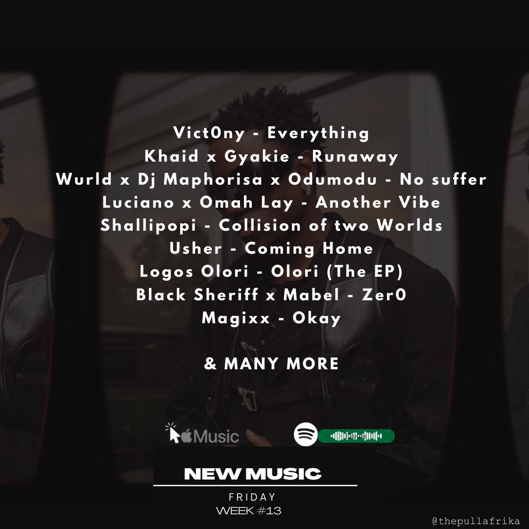 pullafrika's tweet photo. New Music Friday 🔊

Victony - Everything 
Magixx - Okay 
LXMI - Lova 
Khaid &amp; Gyakie - Run Away
Larrylanes, Bella Shmurda &amp; Seyi Vibez - Mamba
Portable - Tony Montana of London EP
Glorious - Gum Body
Usher &amp; Burnaboy - Coming Home
Rose May Alaba, Camidoh - Lockdown 2.0 https://t.co/wGlt6Z1IbX