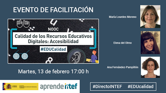 educaINTEF's tweet photo. 📺Evento de facilitación del NOOC "Calidad de los recursos educativos digitales: accesibilidad" #EDUcalidad #DirectoINTEF
🗓️Martes 13 de febrero a las 17h
✍️Con Lourdes Moreno, Ana Fernández-Pampillón y Elena del Olmo
🖱️https://t.co/NFUFDFtzlr https://t.co/ImjKndIAYL