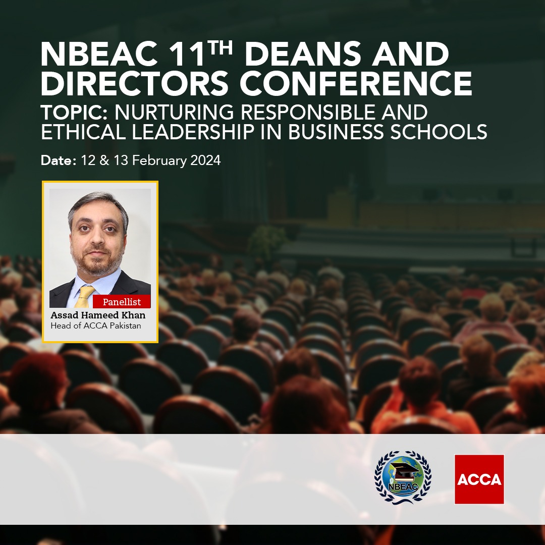Assad Hameed Khan, head of ACCA Pakistan, will be a panellist on the topic of 'Nurturing Responsible and Ethical Leadership in Business Schools' at the 11th Deans and Directors Conference. We look forward to an engaging and inspiring conference on 12th and 13th February.