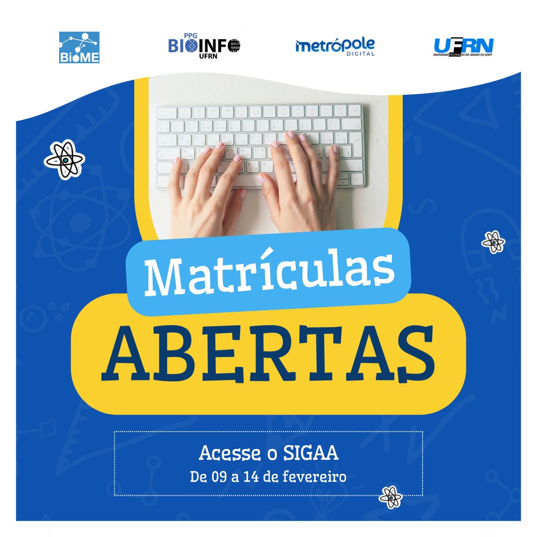ATENÇÃO ALUNOS!
📝 Matrículas abertas no PPg Bioinfo!
🎯 Não perca o prazo!