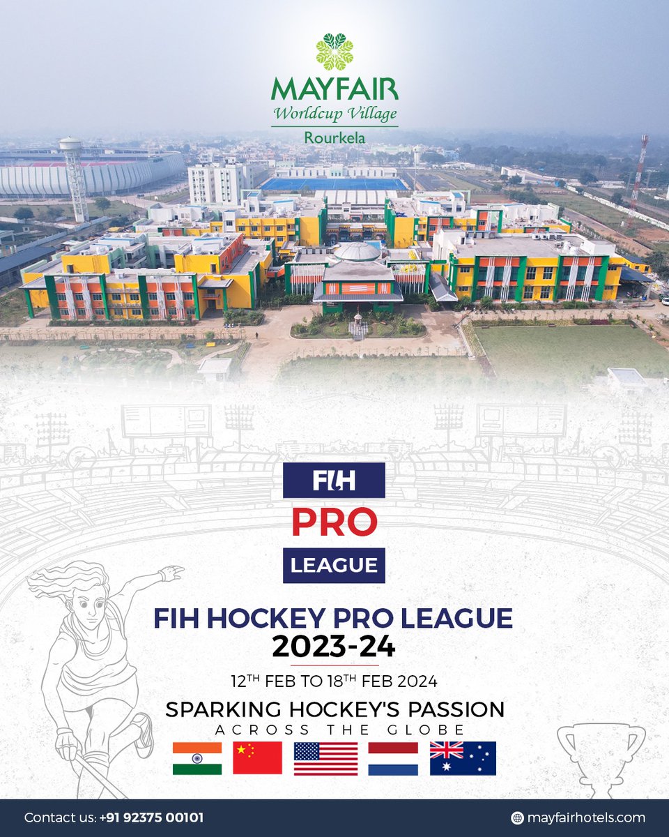 The excitement of the FIH Women's Hockey Pro League 2023/24 in India witnesses top teams – India, China, USA, Netherlands, and Australia – compete fiercely in Bhubaneswar and Rourkela. MAYFAIR World Cup Village, Rourkela welcomes the Women's Hockey Team from 12th to 18th February