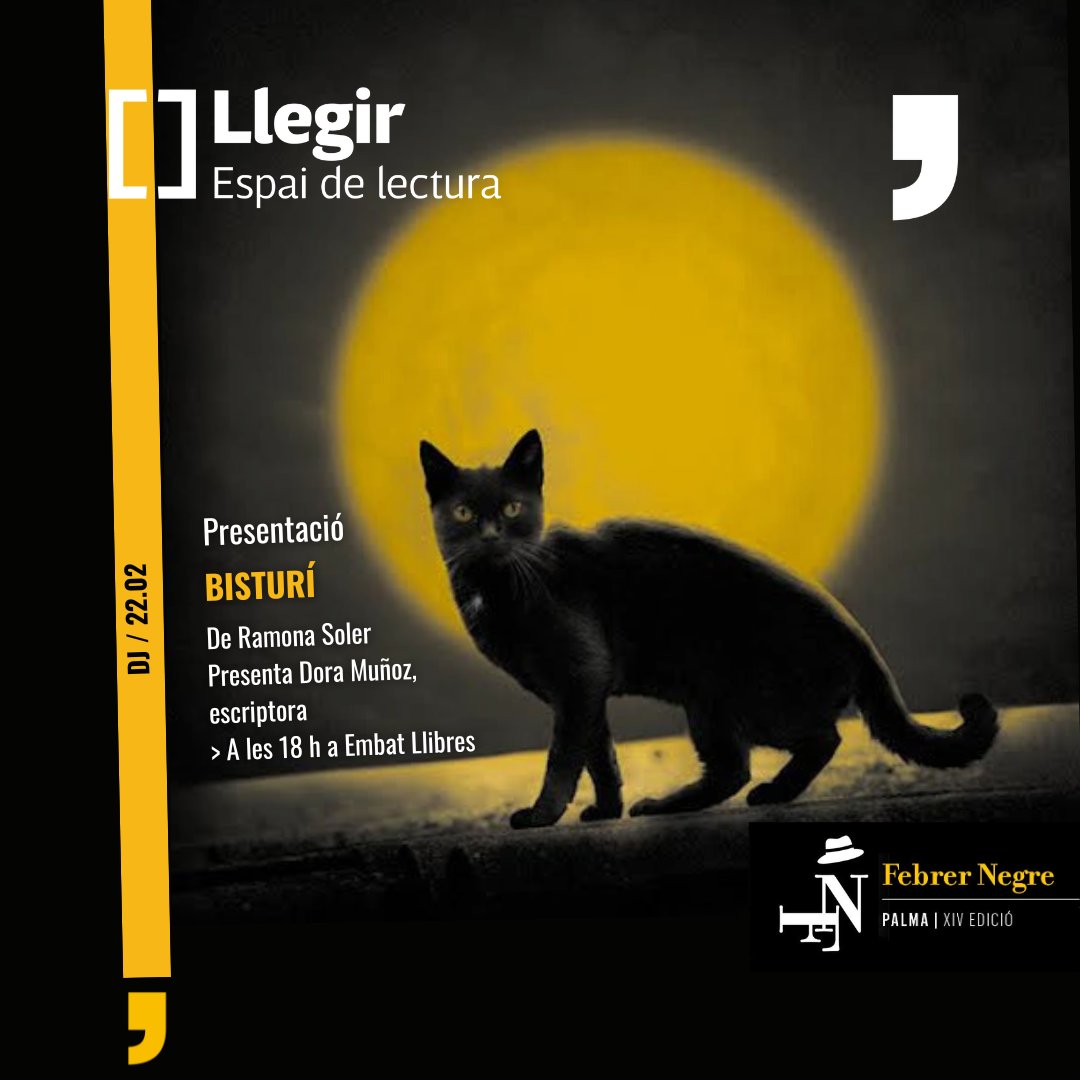 mcaliteraria's tweet photo. 🕵️♀️📚 Ja podeu consultar el programa del #FebrerNegre a Palma! Hi participam amb la presentació de 'Bisturí', de Ramona Soler🐈⬛
🌕 Dijous 22 de febrer a les 18 h a @embatllibres!
"Estirat sobre la taula del menjador, dues persones li practiquen una operació amb un bisturí..." https://t.co/3lNba6gAFV