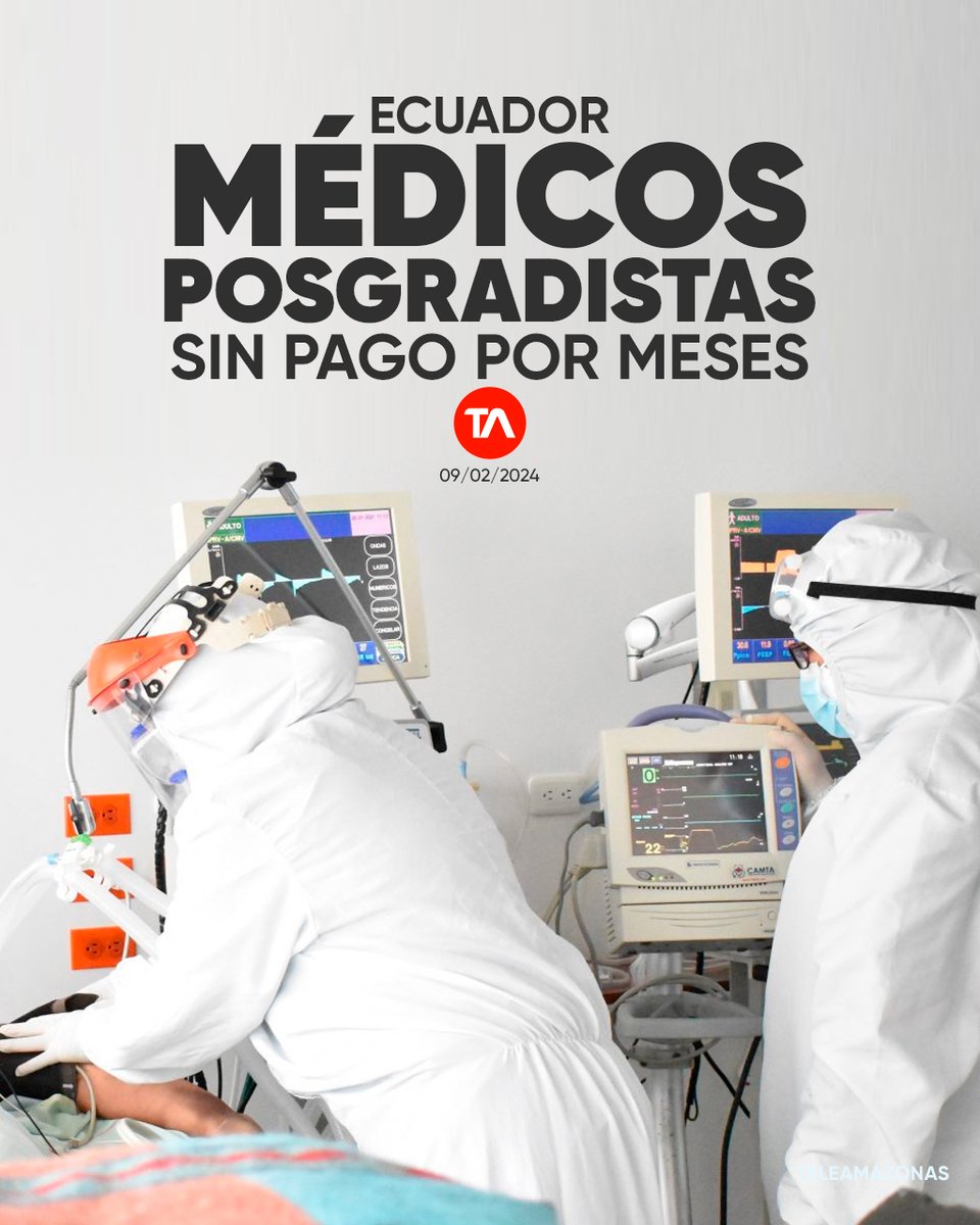 Médicos posgradistas de Ecuador denuncian estar impagos por meses. Preocupación por colegiaturas ow.ly/QYzS50QzAg9