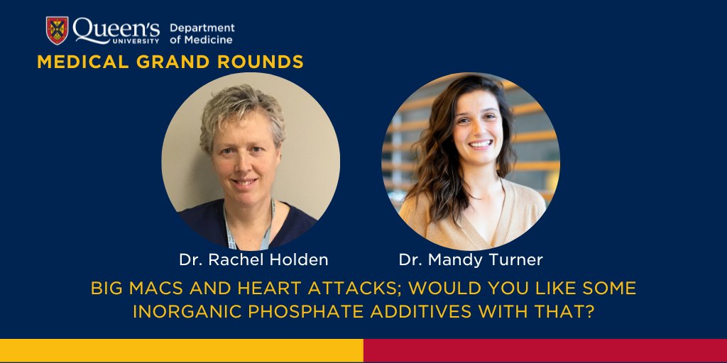 Don't miss out on #MedicalGrandRounds with Dr. Rachel Holden & @mandyturner_ discussing 'Big Macs and Heart Attacks;  Would you like some inorganic phosphate additives with that?' 🍔💔 🗓️Thursday February 15 at 7:45AM 📧Contact jillian.garrah@queensu.ca for the link!