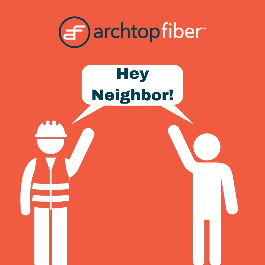 Don’t be shy, come say hi👋Our construction crews are #FriendlyAF and happy to answer any questions you might have about the exciting developments in your neighborhood 🙂#ArchtopFiber #InvestedInYou #BroadbandBetter