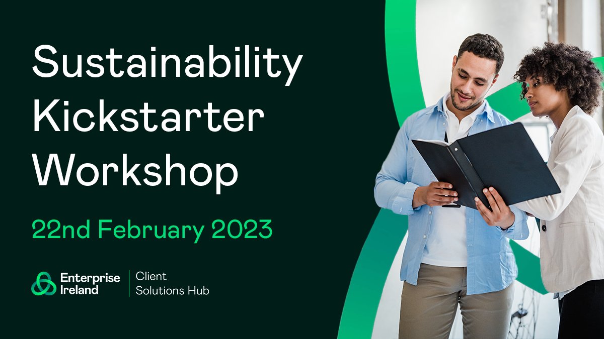 Enterprise Ireland’s free Sustainability Kickstarter Workshops can equip your business with the practical skills it needs to incorporate sustainability and ESG into your business plans.

Kickstart a sustainable future for your business: rebrand.ly/K-S-22Feb