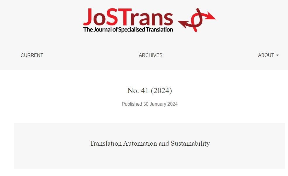 JoSTrans 41, Jan. 2024 We're thrilled to unveil the latest issue on Translation Automation and Sustainability! Many thanks to the guest editors: @Jossmo, @_SheilaCastilho, F.Gaspari, A.Toral, M.Popović; JoSTrans lead editor @dorrego & the team! Enjoy! jostrans.org/issue/view/492