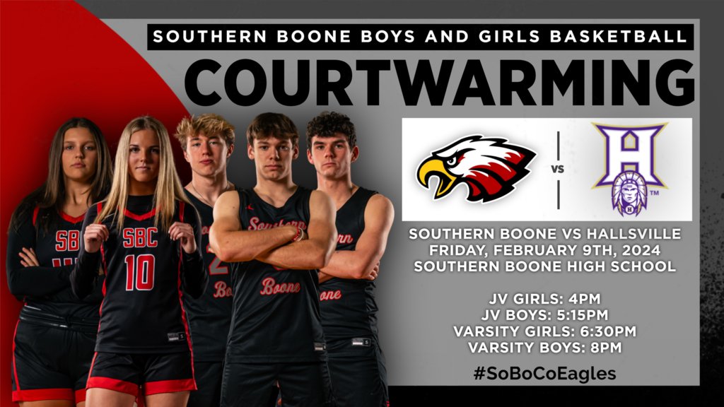 It's Courtwarming tonight as Southern Boone Boys and Girls Basketball teams take on Hallsville. Go Eagles!