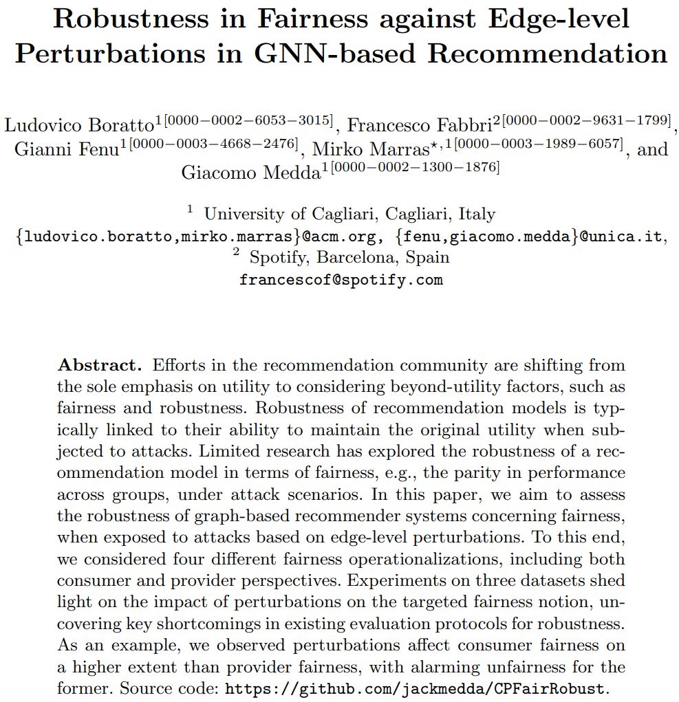 📢Our paper 'Robustness in Fairness against Edge-level Perturbations in GNN-based Recommendation' accepted at #ECIR2024 is out arxiv.org/abs/2401.13823!💪🏿Stay tuned for more developments on this topic!

w\ @ludovicoboratto, @Fra_Fabbri, G. Fenu, @mirkomarras

#recsys #robust #fair