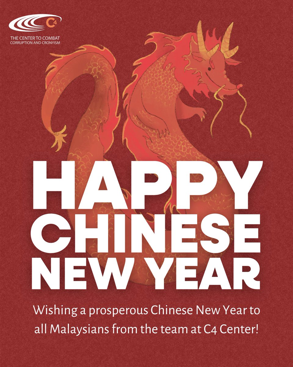 We wish all Malaysians a prosperous Chinese New Year! May the Year of the Dragon bring you good health, peace, and justice. Let us celebrate the diversity and harmony of our nation, and work together to fight corruption and promote transparency. Gong Xi Fa Cai! 恭喜发财!