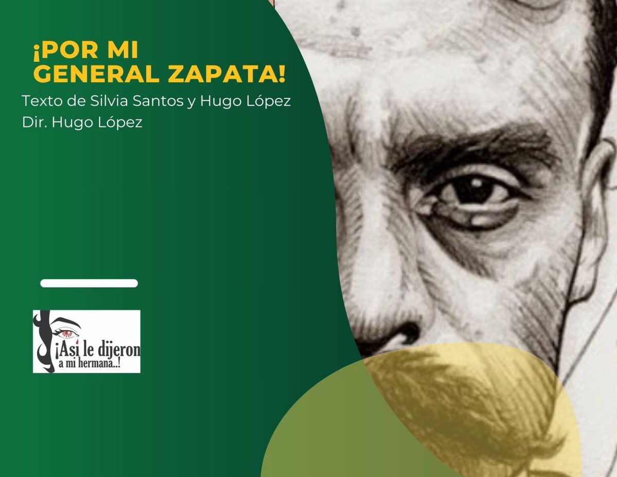 AsiHermana's tweet photo. #teatroindependiente #asiledijeronamihermana #PorMiGeneralZapata! https://t.co/H6wnKyiIL4