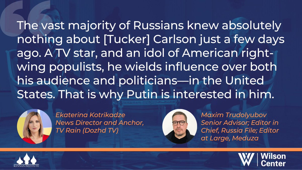 [JUST RELEASED] Ekaterina Kotrikadze and Maxim Trudolyubov discuss Tucker Carlson's trip to Moscow, his interview with Russian President Vladimir Putin, and Carlson's history of embracing Russian state talking points for the #RussiaFile blog: wilsoncenter.org/blog-post/tuck…