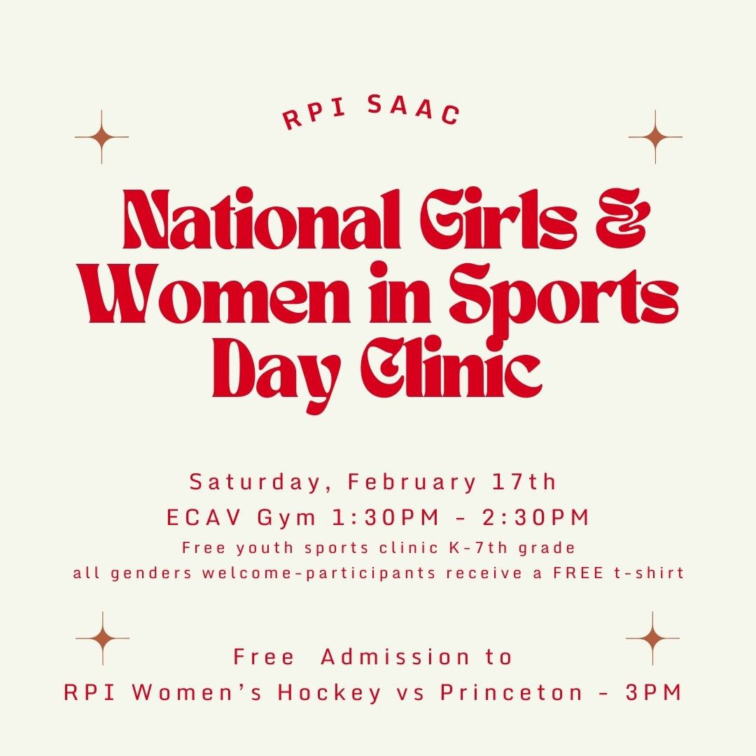 Save the Date! @rpi_saac National Girls & Women in Sports Day Clinic - Saturday, February 17th! FREE youth sports clinic K-7th grade. 🔴 #LetsGoRed