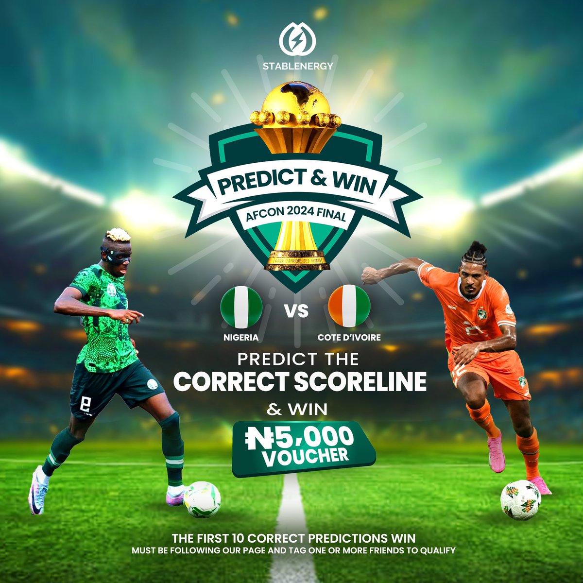 THE FINAL BATTLE ⚽️ Who will take home the trophy? 🏆 •Predict the correct scoreline to win 5k voucher ✨ •Must be following our page,tag one or more friends to qualify #nigeriavsivorycoast #stablenergy #invertertechnology #renewablenergy #afcon2024 #afcon2023