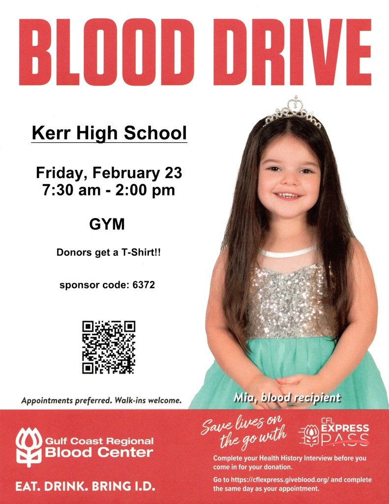 Kerr High School will host its Spring Blood Drive on Friday, February 23.  The event will be held in the Gym from 7:30 am to 2:00 pm