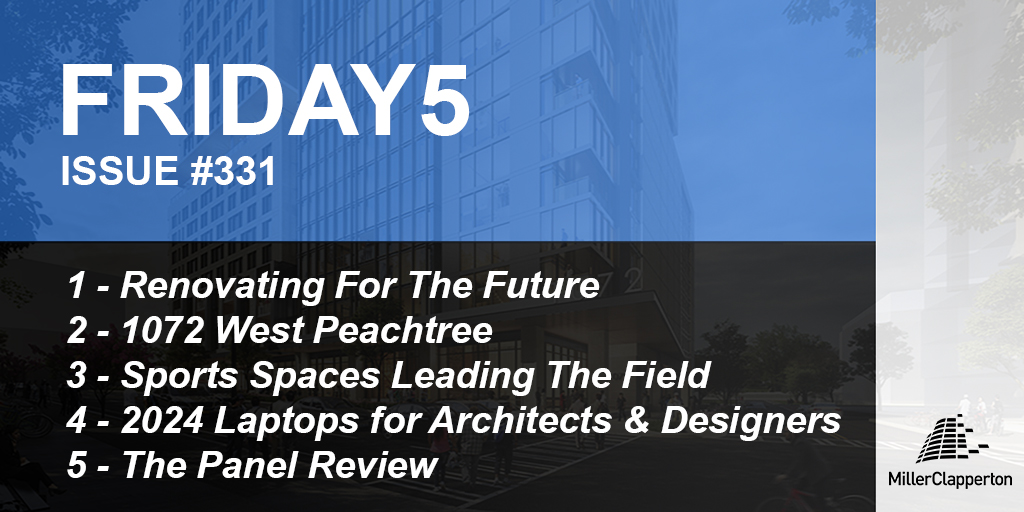 Inside This Week’s Friday5:⠀ 1: #Renovating For The #Future 2: 1072 West #Peachtree 3: #Sports Spaces Leading The Field 4: 2024 Laptops for #Architects & #Designers 5: The #Panel Review View #Friday5 here: bit.ly/3SxKifU or Subscribe here: bit.ly/2Bi03k4