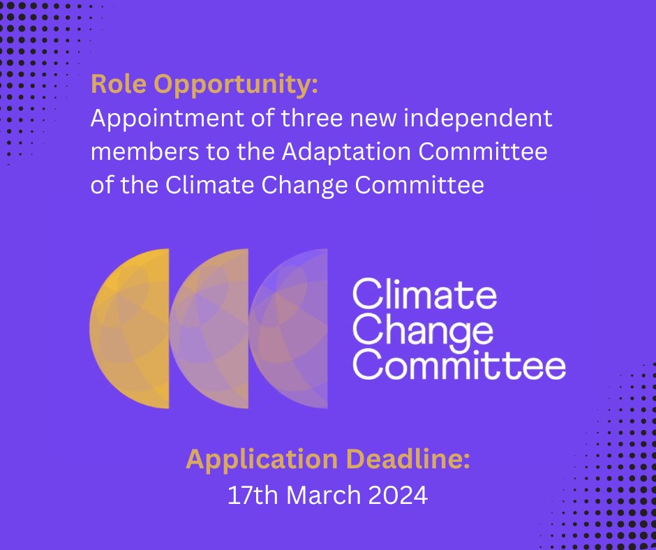 🚨@DefraGovUK have today launched an opportunity to appoint three new members to the @theCCCuk’s Adaptation Committee. The Committee is seeking members with expertise in infrastructure, farming, and health and climate change issues. The application deadline is the 17th March…