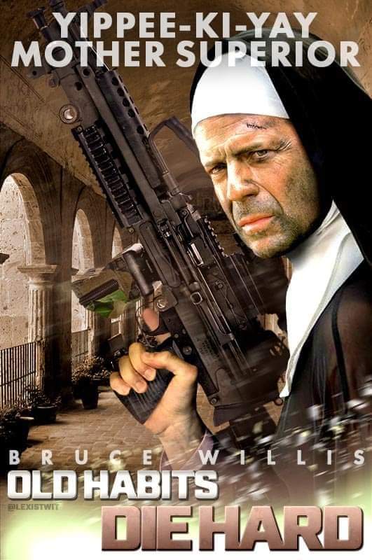 Since DieHard is a Christmas movie maybe this one is a Lent movie? Yippee Ki Yay Mother Superior 🤭 #oldhabits #diehard