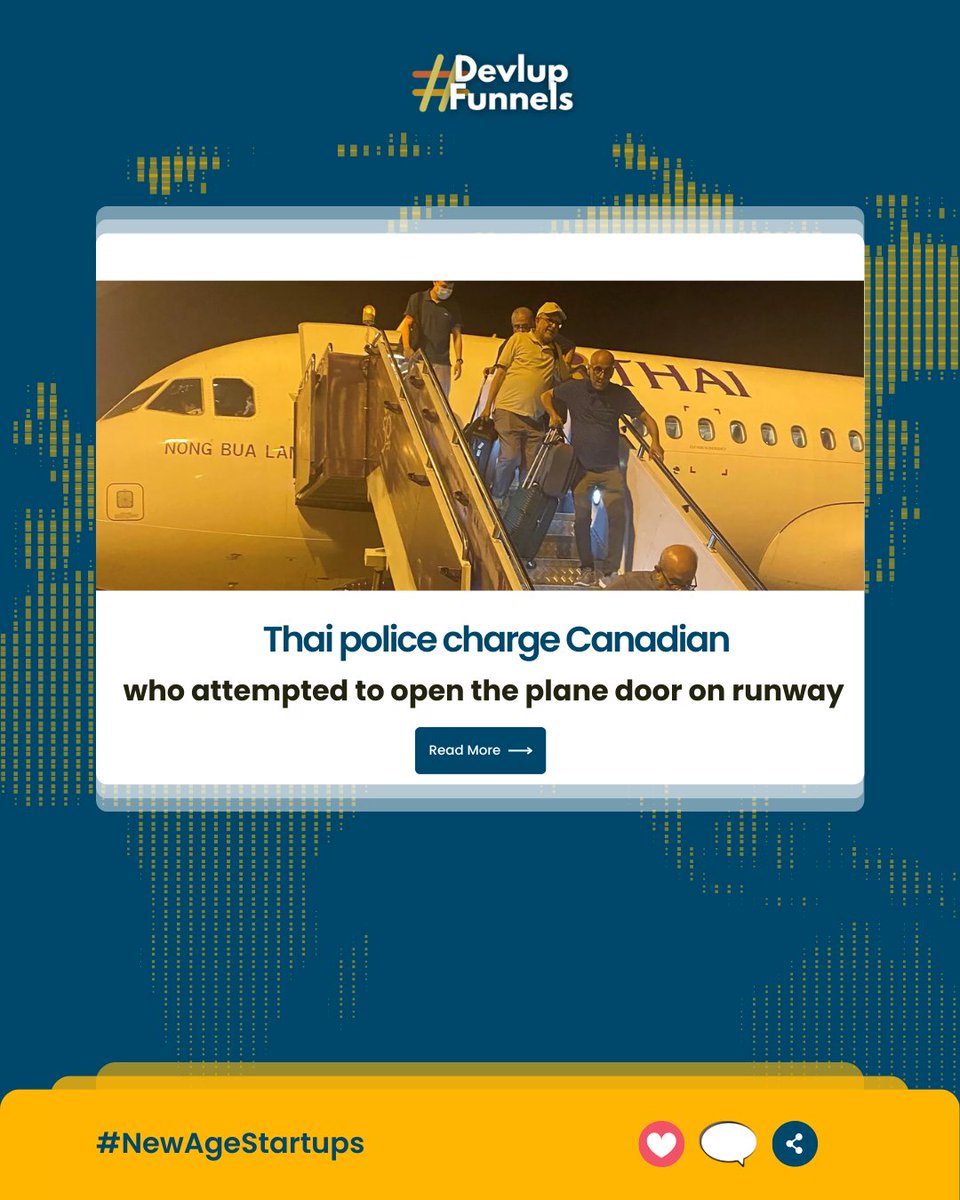 DevlupFunnels's tweet photo. A 40-year-old Canadian attempted to open the emergency exit on a Thai 

Airways flight from the northern town of Chiang Mai to Bangkok on Wednesday, according to Thai police.

@DevlupFunnels

#devlupfunnels #marketing #tips #digitalmarketing #PersonalBranding #learning https://t.co/tppkyo5KHM