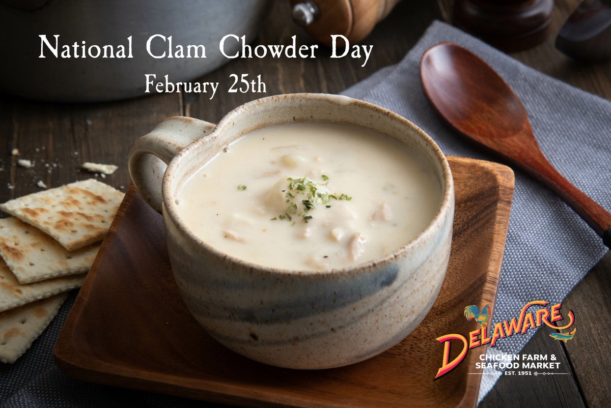 DelawareChicken's tweet photo. HAPPY NATIONAL CLAM CHOWDER DAY!  Our fresh-made New England Clam Chowder is the stuff of legend!  Stop by and pick up a pint today…or grab some of our fresh clams and make it yourself! #NationalClamChowderDay #MiddleNeck #ClamChowder #Clams https://t.co/27T119ToQa