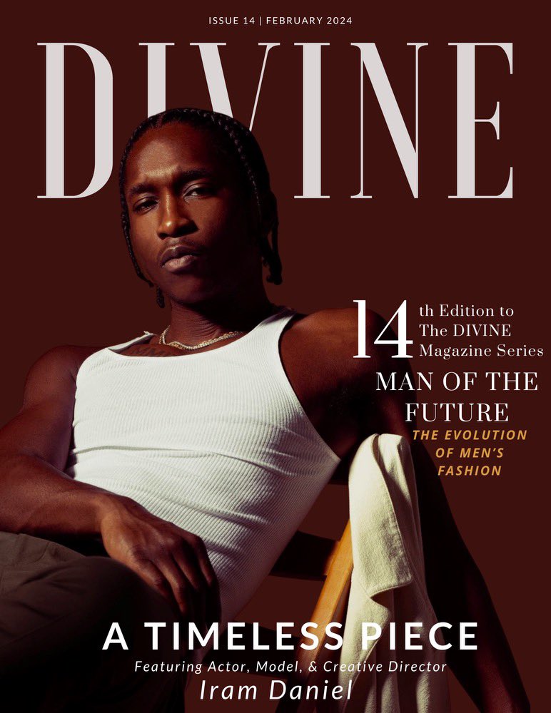 Divine Magazine Issue #14 “Man of the Future” get you a copy at divinemagazine.co 🫶🏿