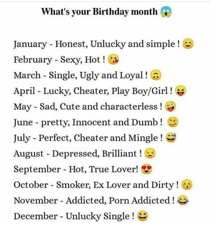 Drop your birthday month.

Mine : addicted porn addicted 😂