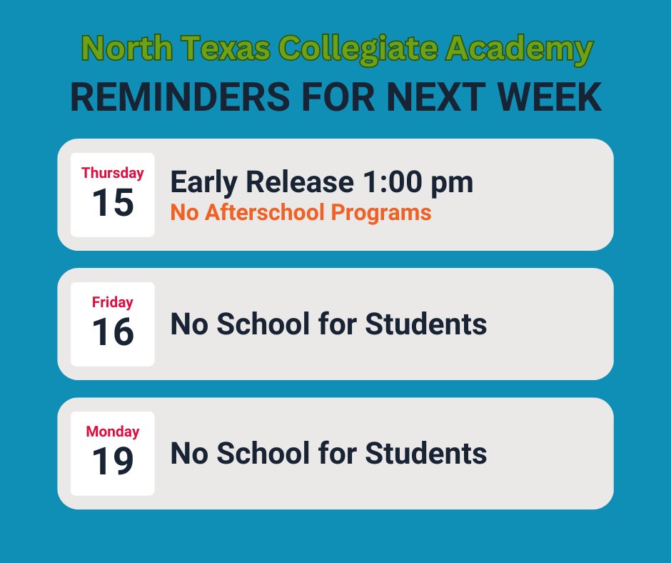 Important reminder about upcoming early release and long weekend!!