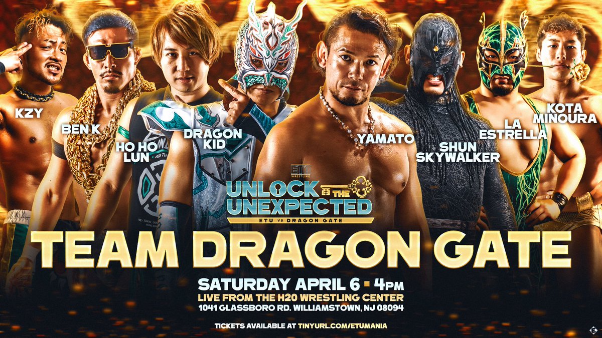 🚨TICKETS ON SALE NOW🚨

Unlock The Unexpected 
ETU vs Dragon Gate 

🎟️: TINYURL.COM/ETUMANIA

Already announced:
-Dragon Kid
-YAMATO
-Shun Skywalker
-Kzy
-Ho Ho Lun
-Ben K
-Kota Minoura
-La Estrella 
#DGinUSA

Sat 4/6 - 4PM
H2O Wrestling Center