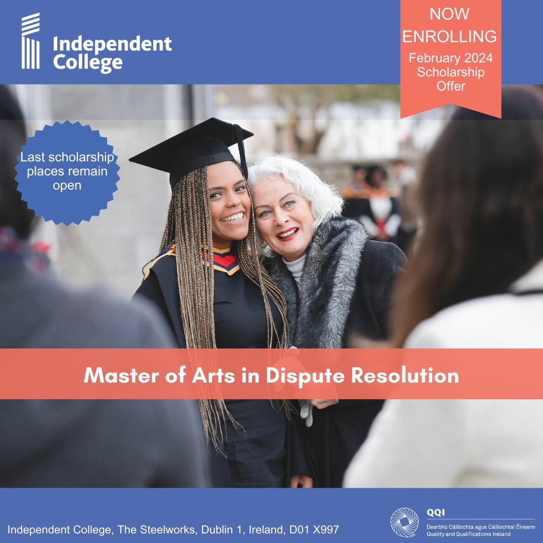 Our February 2024 enrolment scholarship remains open for applicants to our Master of Arts in Dispute Resolution programme.

Last places remain available, save from €680 to €880

Contact: 
Email: admissions@independentcollege.ie
WhatsApp: 089 203 7699
independentcollege.ie/.../ma-in-disp…