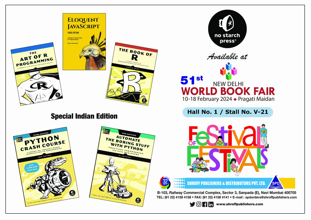 shroffpub's tweet image. We invite you to visit us at the 51st New Delhi WORLD BOOK FAIR 2024 at Pragati Maidan, New Delhi.

to browse and buy the latest &amp;amp; best selling titles from @nostarch  @AlSweigart @RLangTip #python #rlanguage #machinelearning   #python #javascript  #nostarchpress #shroffpublishers