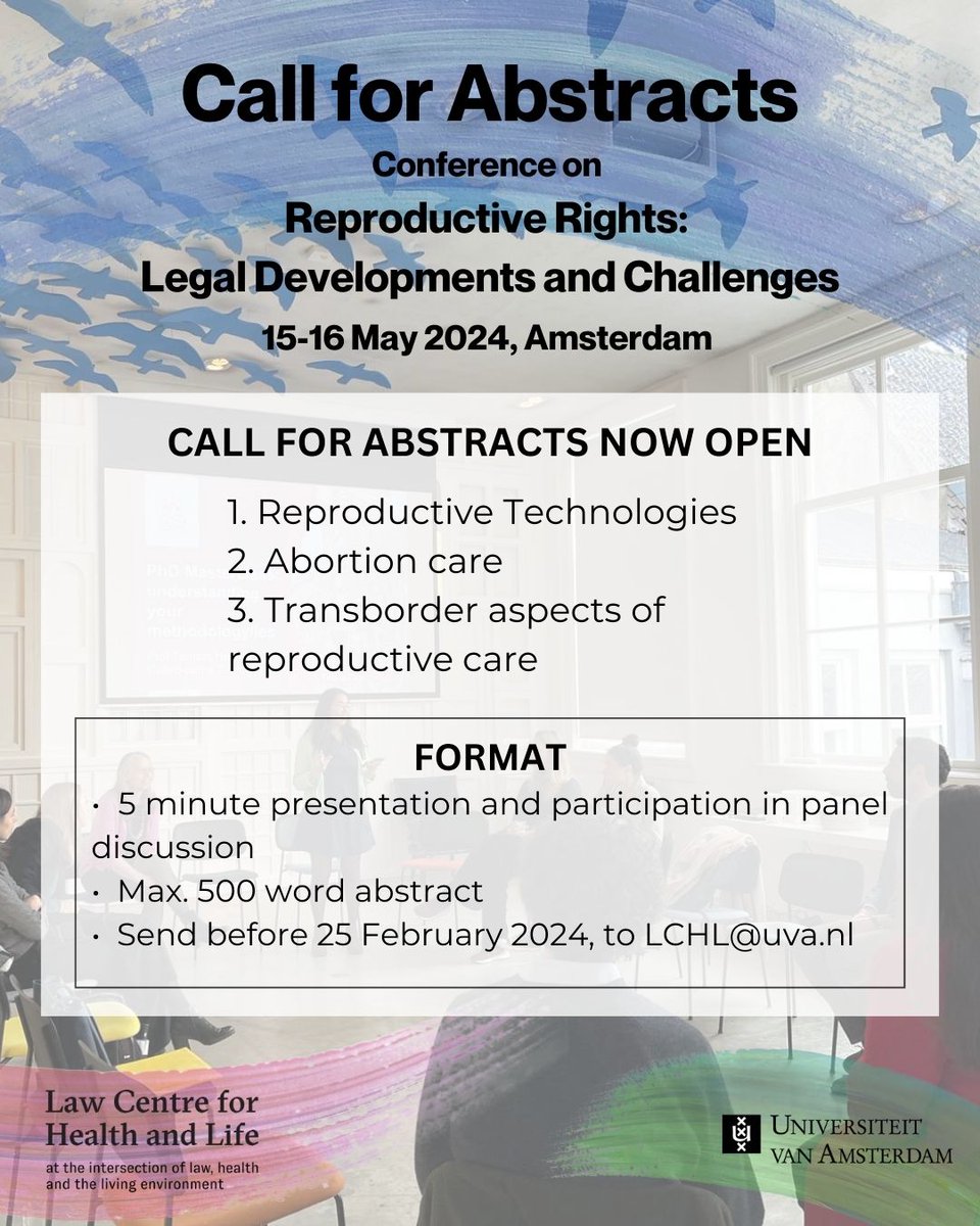 CALL FOR ABSTRACTS NOW OPEN! Join us at the 2024 Conference on Reproductive Rights: Legal Developments & Challenges, in Amsterdam on May 15-16! Engage with experts @maryrziegler, @JennyMerchant, Amrita Pande, Guido de Wert, @heidimertes1 & @michelebgoodwin bit.ly/3Uw7Mol