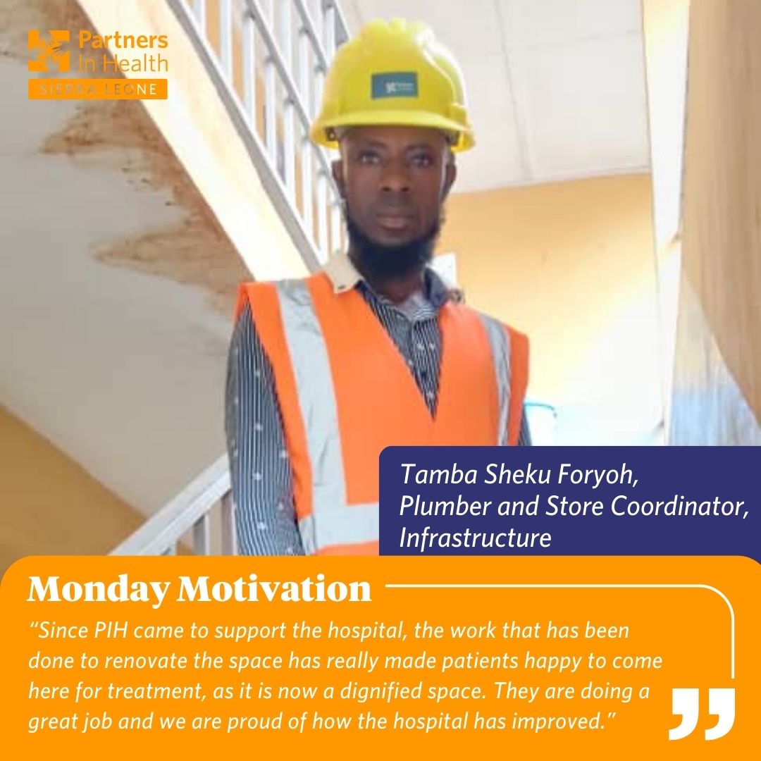 Happy Monday! Meet Tamba Sheku Foryoh, a plumber and Store Coordinator for the infrastructure. Tamba started working with PIH in 2016 and says “I have been able to gain experience as a plumber and grow in my role, as PIH likes to improve what we do and strengthen the team”.