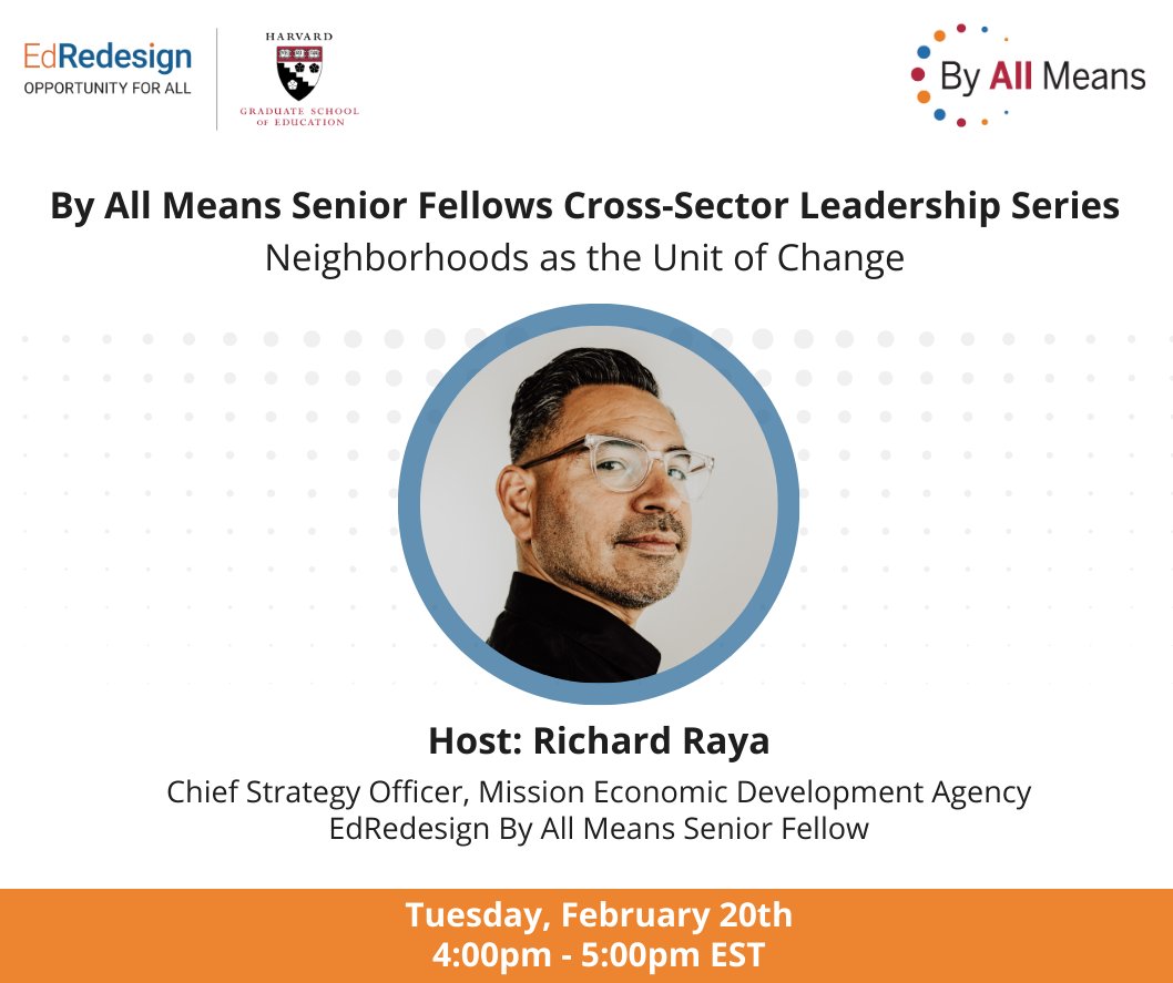 Join us for a session with @RichardRaya1, By All Means Senior Fellow and Chief Strategy Officer at @medasf, as we explore the transformative power of localized initiatives and collaborations to drive positive social impact. Register today: bit.ly/4bu05VF @hgse @harvard