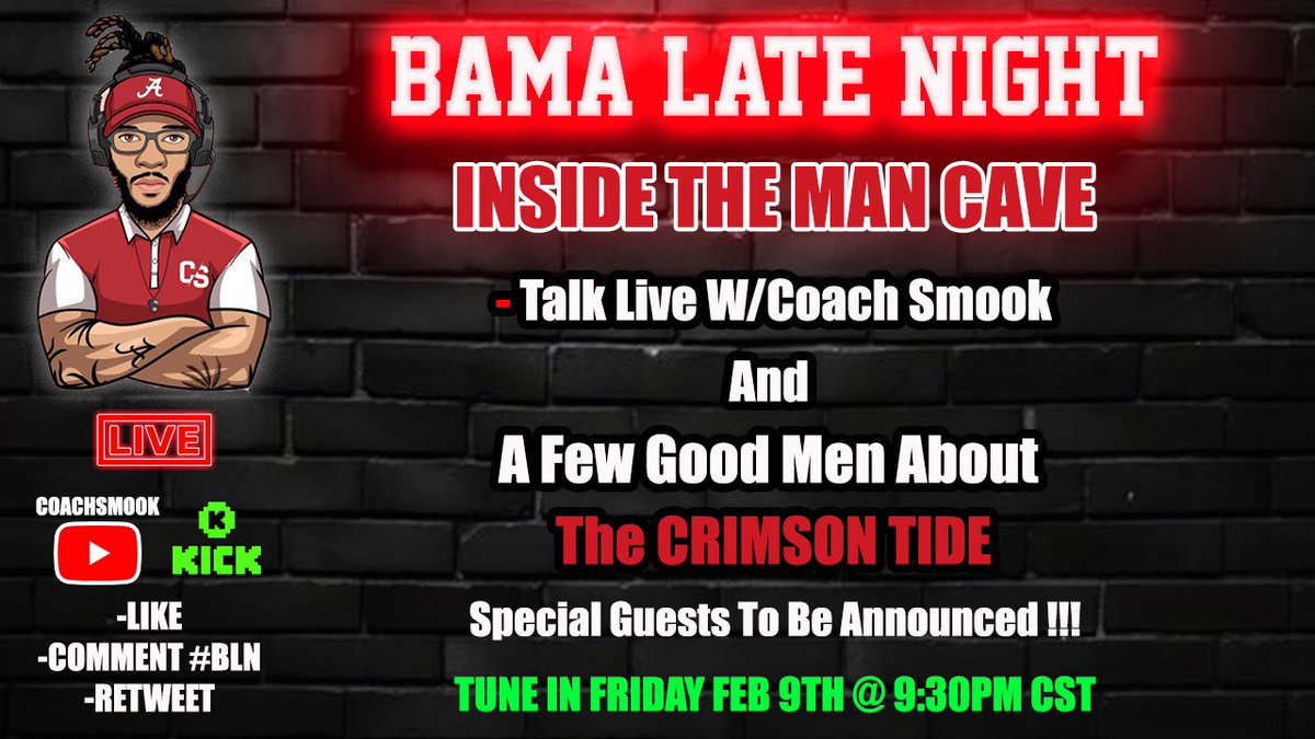 CoachSmook's tweet photo. 🚨🚨 BAMA LATE NIGHT 🚨🚨
🔥Guest line up !!!
Discussing 
- Hottest Bama topics of the week 
- Impact of Fatherhood 
- Glory Days 

🚨Want to join the show !! 
🔌Click the link and set a reminder !!! 
“ITS A VIBE” 
Graphic By : @CincoDaGawd 🥶

#BamaNation #RollTide #CoachSmookNetwork