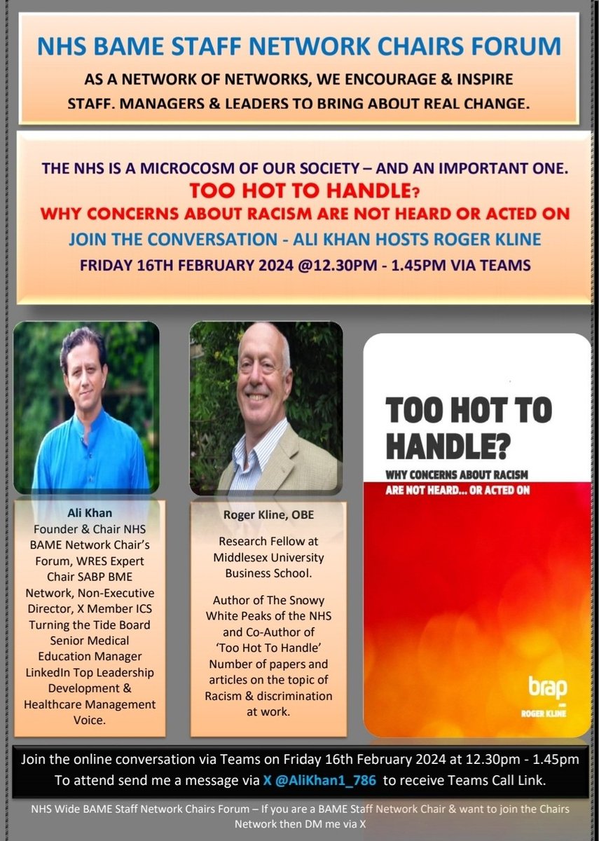 On behalf of the NHS BAME Staff Network Chairs Forum, I'm hosting virtual Audience with @rogerkline co-author of the latest report, TOO HOT TO HANDLE'. The report highlights the pressing need for systemic changes to address the impact of racism. DM to get Teams link.