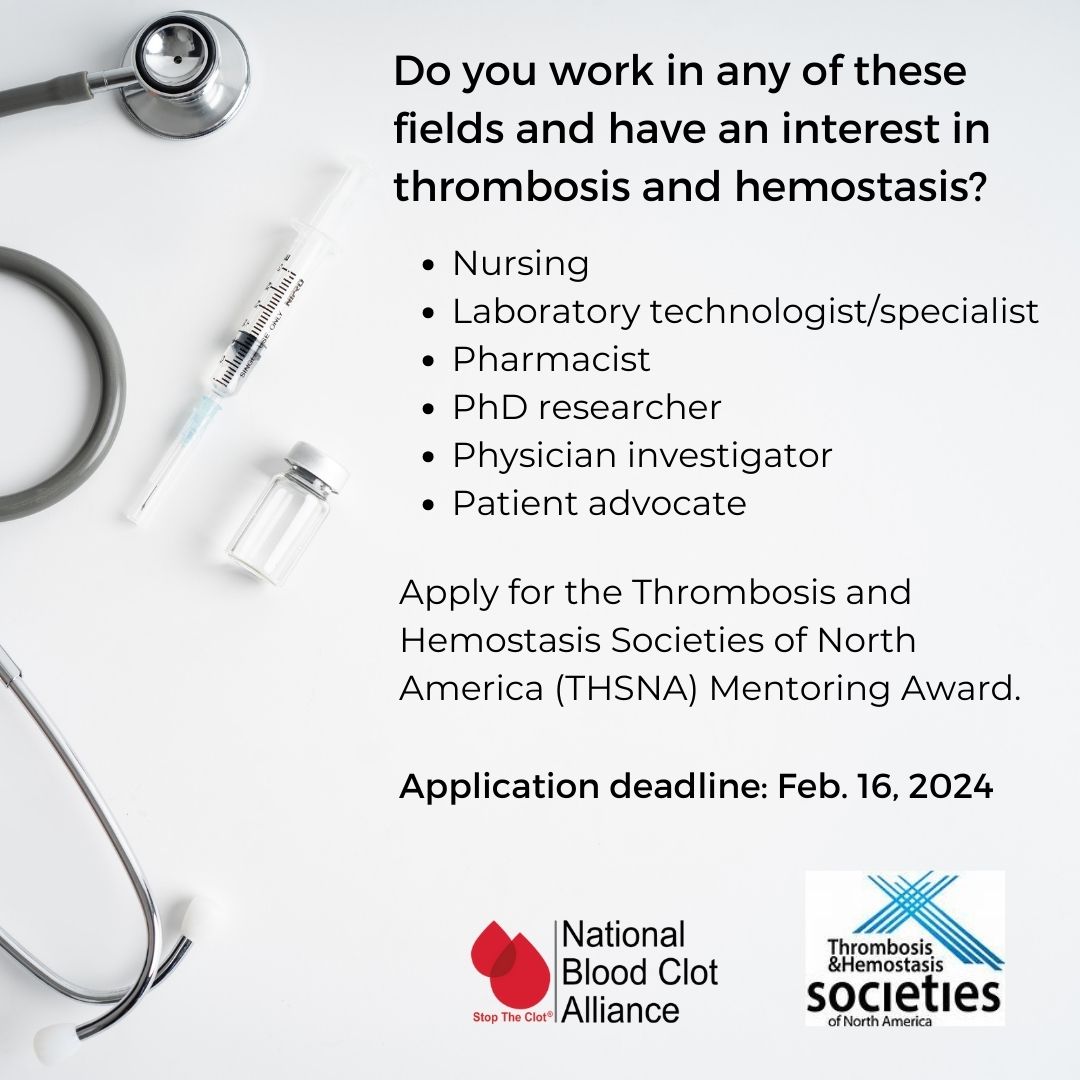 StopTheClot's tweet image. If you're in medicine or #patientadvocacy &amp;amp; want to enhance your knowledge of #thrombosis and/or #hemostasis, @THSNA_Societies has an opportunity for you. The deadline is 2/16/24. Learn more and apply: stoptheclot.org/news/thsna-men…

#stoptheclot #THSNAamentoringaward #THSNA