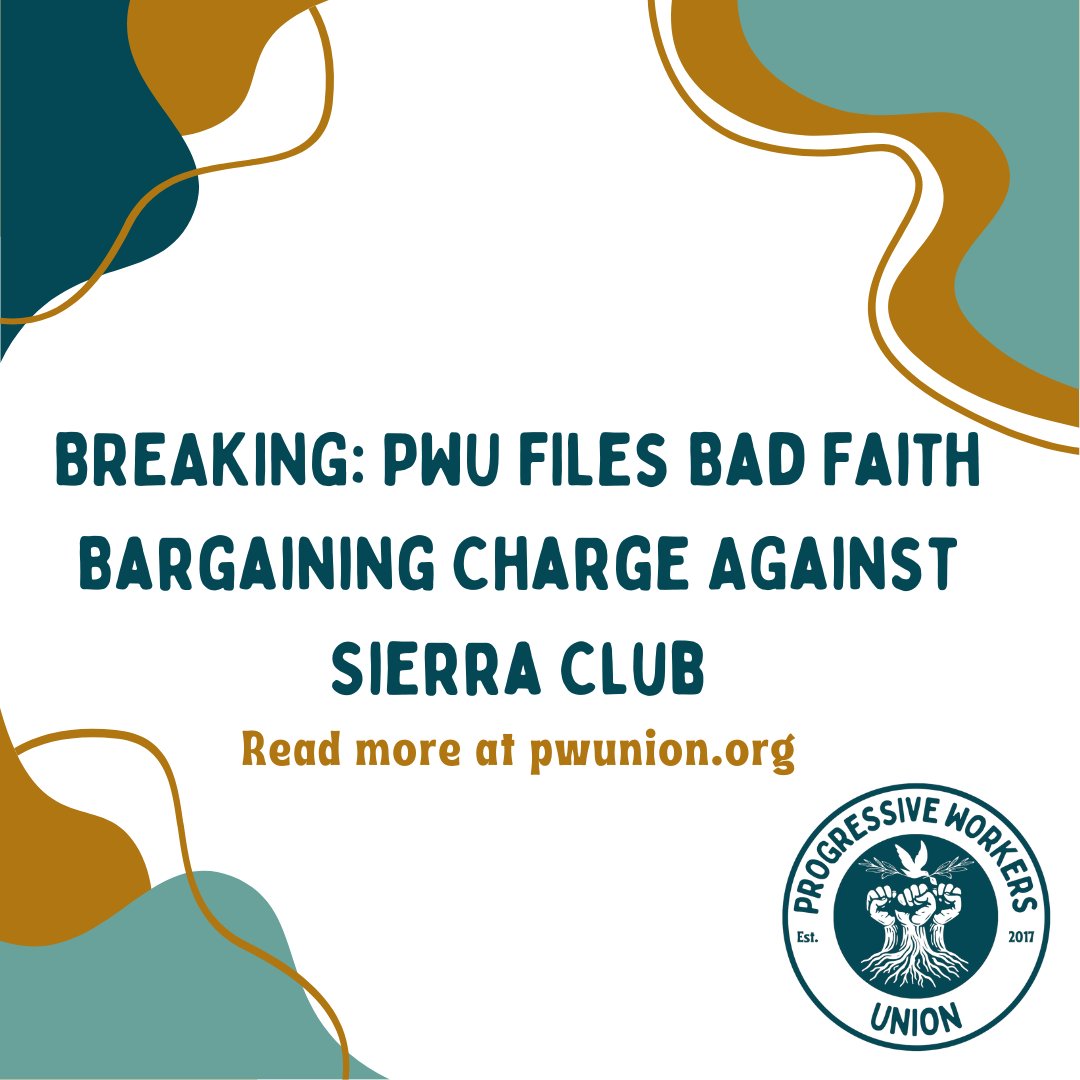 PWUnion1's tweet image. BREAKING: Our union has filed a bad faith bargaining charge against @SierraClub for making regressive proposals designed to be unacceptable to our bargaining team. 

@BenJealous must come to the table and bargain with us in good faith.

pwunion.org/breaking-progr…