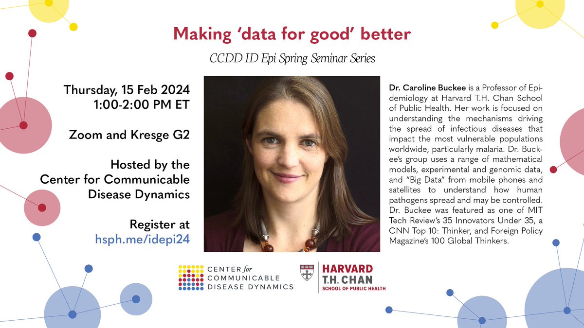 Thursday, February 15, 1 PM ET: CCDD's own Caroline Buckee, Professor of Epidemiology at HSPH @HarvardEpi, will present 'Making 'data for good' better'. #IDEpi24 Register at hsph.me/idepi24