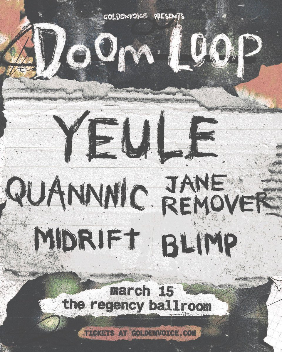 blimp + midrift + jane remover + quannnic + yeule @ regency ballroom March 15th