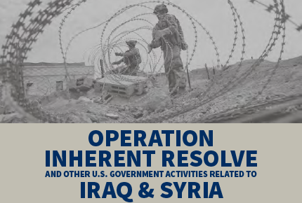DoW_IG's tweet photo. JUST RELEASED: OPERATION INHERENT RESOLVE (OIR) available here: https://t.co/nxQHyPHFlI https://t.co/x6QW9zlTzl