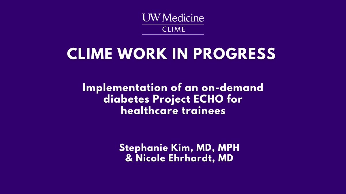 Join us next Tuesday, February 13th at 12:10pm via Zoom for a CLIME Work in Progress with Stephanie Kim, MD, MPH & Nicole Ehrhardt, MD! “Implementation of an on-demand diabetes Project ECHO for healthcare trainees” Register: bit.ly/3UB0zDj or email clime@uw.edu