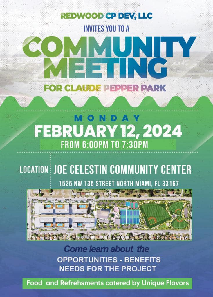 An exciting new development is coming to #NoMi! Join us at the Joe Celestin Center Monday, Feb. 12, for the Community Meeting for Claude Pepper Park! Don’t miss this opportunity to learn more &amp; share your input about this exciting North Miami project! Refreshments will be served.