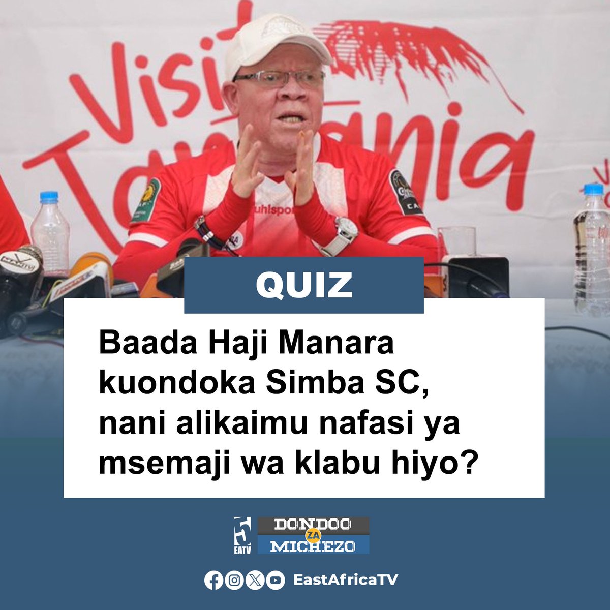 eastafricatv's tweet photo. #QUIZ Baada Haji Manara kuondoka Simba SC, nani alikaimu nafasi ya msemaji wa klabu hiyo?

Dondosha comment yako hapo chini, majibu utapata kwenye #5SELEKT kila siku Jumatatu hadi Ijumaa kuanzia saa 11:00 jioni EATV.

#QUIZ #DONDOO #EastAfricaTV https://t.co/bdgGzH0SaR