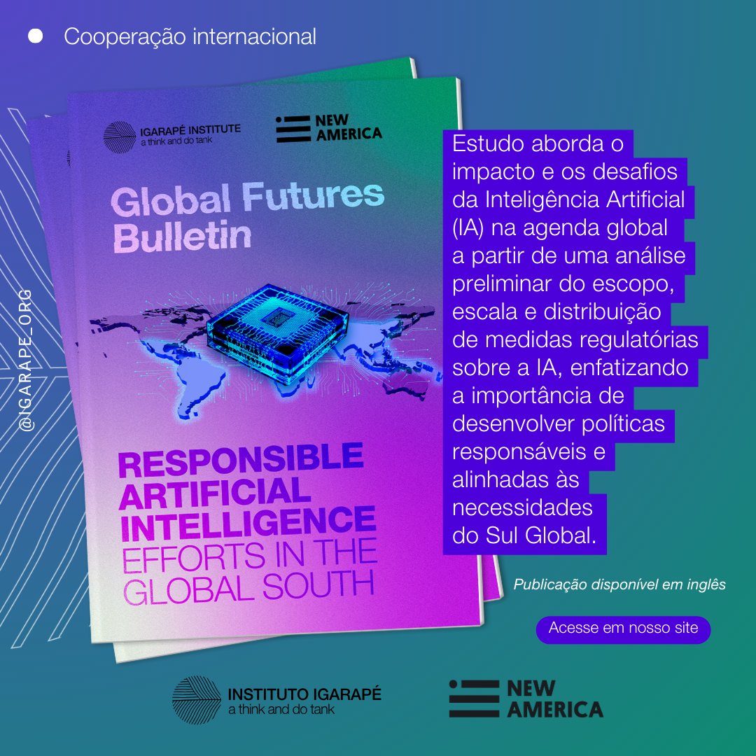 Nosso mais recente Global Futures Bulletin aborda o panorama regulatório da #InteligenciaArtificial no mundo, explorando onde e como estão sendo desenvolvidas as políticas de segurança, e suas variações entre as diferentes regiões. Leia aqui (em inglês): igarape.org.br/boletim-futuro…